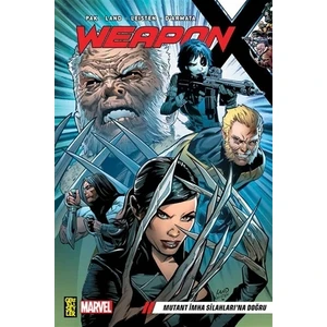 Weapon X 1: Mutant İmha Silahları’na Doğru