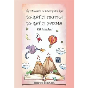 Öğretmenler ve Ebeveynler İçin Yaratıcı Okuma Yaratıcı Yazma
