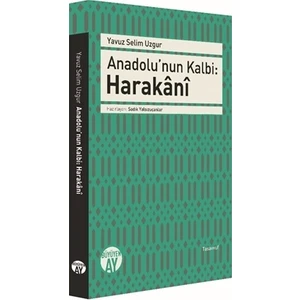 Anadolu’nun Kalbi: Harakani