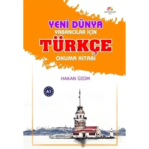 Yabancılar İçin Türkçe Okuma Kitabı - Yeni Dünya