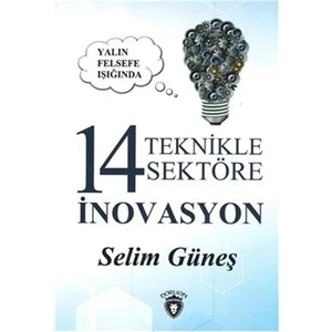 Yalın Felsefe Işığında 14 Teknikle 14 Sektöre İnovasyon