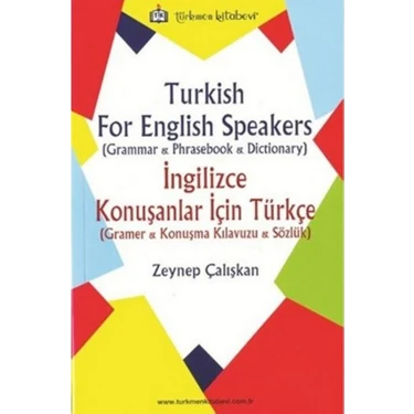 Türkmen Kitabevi Turkish For English Speakers: İngilizce Kitabı
