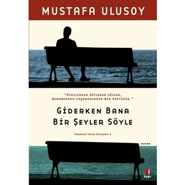 Giderken Bana Bir Şeyler Söyle - Mustafa