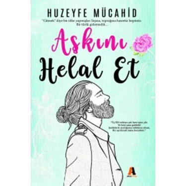 Aşkını Helal Et  - Huzeyfe