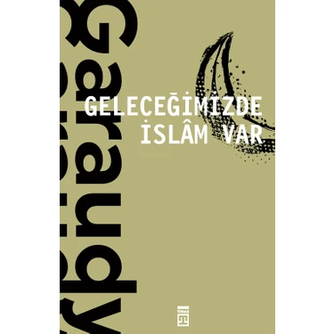 Geleceğimizde İslam Var - Roger
