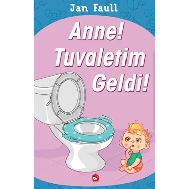 Anne! Tuvaletim Geldi! - Jan