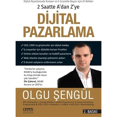 Ceres Yayınları 2 Saatte A’dan Z’ye Dijital Pazarlama Olgu Şengül 176 Sayfa Ciltsiz