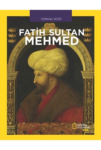National Geographic Kids - Fatih Sultan - Mehmed Cem Akaş