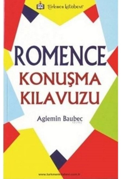 Türkmen Kitabevi Romence Konuşma Kılavuzu - Agiemin Baubec