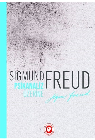 Psikanaliz Üzerine-Sigmund Freud