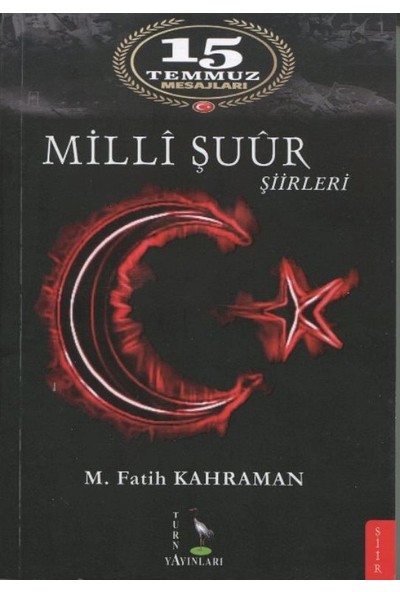15 Temmuz Mesajları Milli Şuur Şiirleri - M. Fatih Kahraman