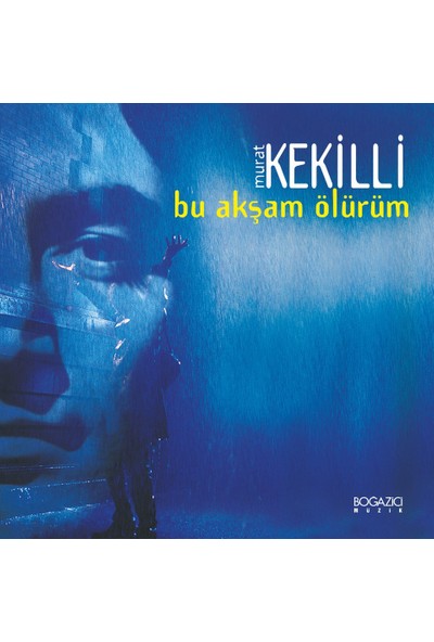Murat Kekilli - Bu Akşam Ölürüm (Plak)