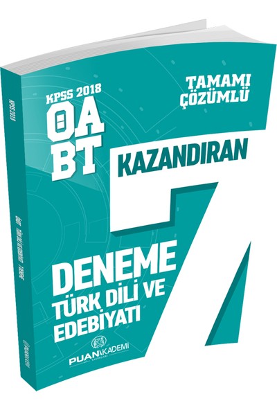 Puan Akademi 2018 KPSS ÖABT Türk Dili ve Edebiyatı Öğretmenliği Kazandıran Çözümlü 7 Deneme