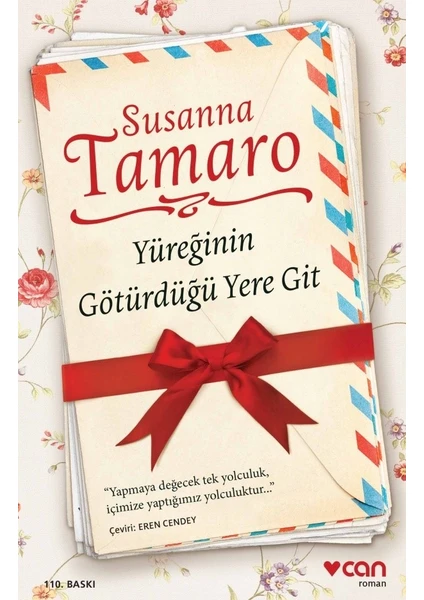 Yüreğinin Götürdüğü Yere Git - Susanna Tamaro