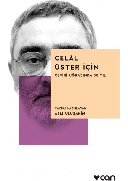 Celal Üster İçin Çeviri Uğraşında 50 Yıl - Aslı Uluşahin