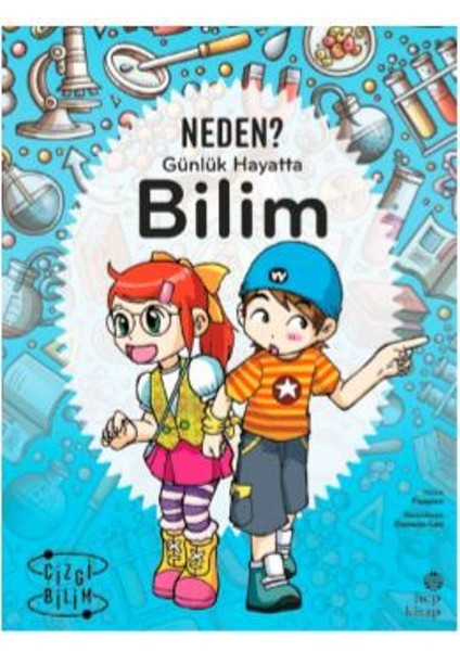 Neden? Günlük Hayatta Bilim - Papyrus