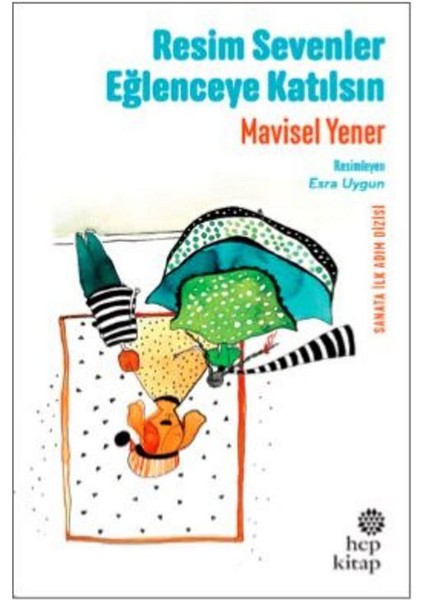 Resim Sevenler Eğlenceye Katılsın - Mavisel Yener