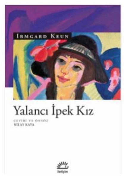 Yalancı İpek Kız - Irmgard Keun