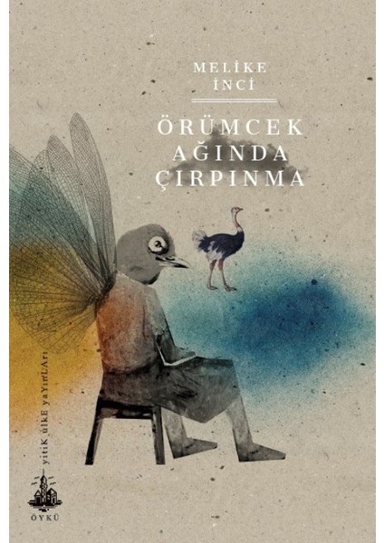 Örümcek Ağında Çırpınma - Melike İnci