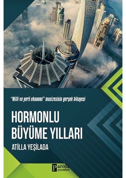Hormonlu Büyüme Yılları - Atilla Yeşilada