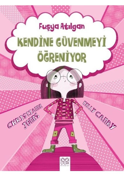 Fuşya Atılgan Kendine Güvenmeyi Öğreniyor - Fuchsia Fierce
