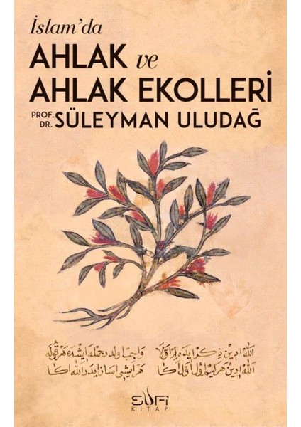 İslamda Ahlak Ve Ahlak Ekolleri - Süleyman Uludağ
