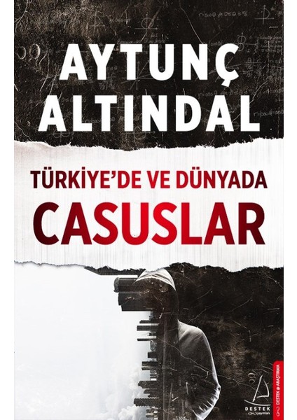 Türkiye’de Ve Dünyada Casuslar - Aytunç Altındal