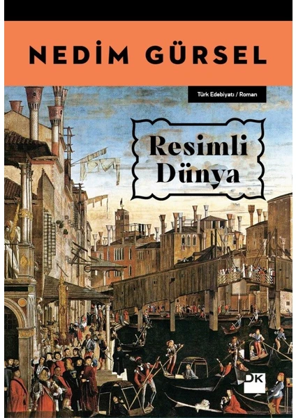 Resimli Dünya - Nedim Gürsel