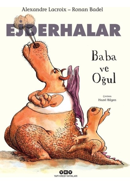 Ejderhalar: Baba Ve Oğul - Alexandre Lacroix