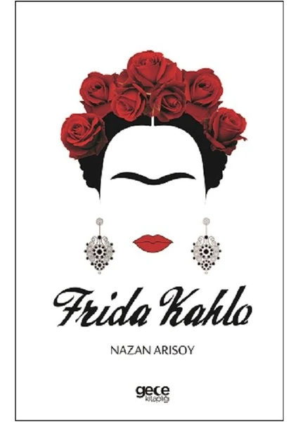 Frida Kahlo - Nazan Arısoy