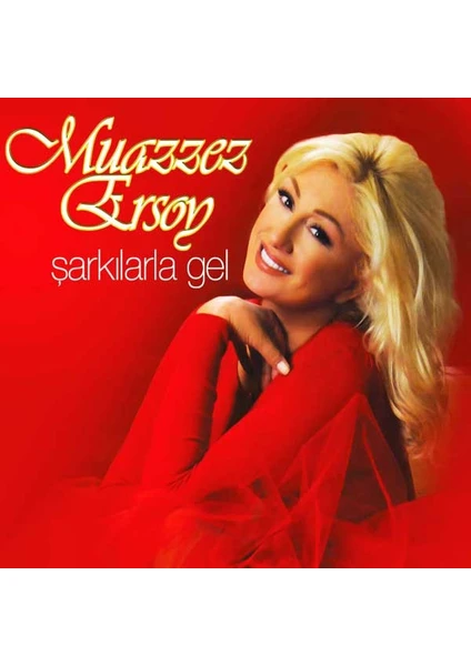 Muazzez Ersoy - Şarkılarla Gel CD