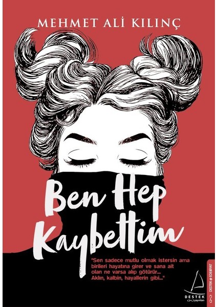 Ben Hep Kaybettim - Mehmet Ali Kılınç