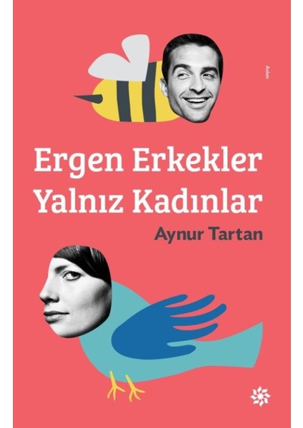 Rgen Erkekler Yalnız Kadınlar - Aynur Tartan