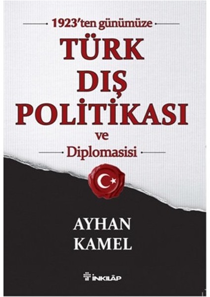 1923'ten Günümüze Türk Dış Politikası ve Diplomasisi