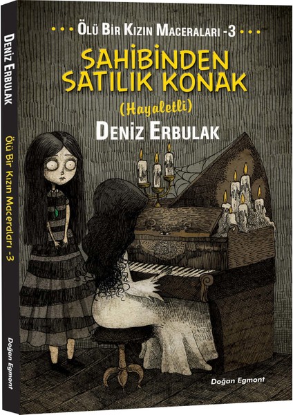 Ölü Bir Kızın Maceraları 3: Sahibinden Satılık Konak-Deniz Erbulak