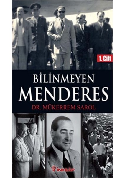 Bilinmeyen Menderes 1. Cilt