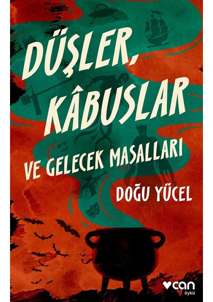 Düşler - Kabuslar Ve Gelecek Masallar - Doğu Yücel