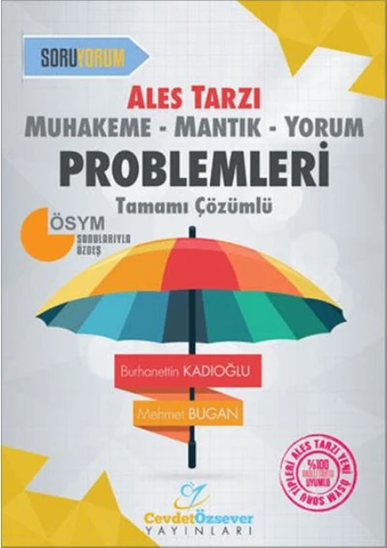 Cevdet Özsever Muhakeme-Mantık-Yorum Problemleri Tamamı Çözümlü (Ales Tarzı) - Burhanettin Kadıoğlu