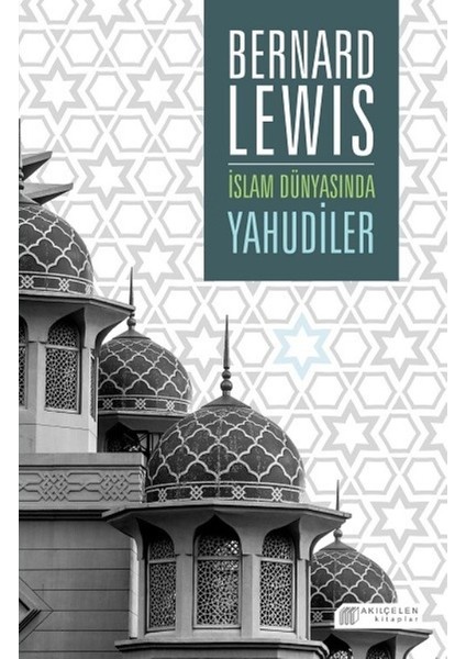 İslam Dünyasında Yahudiler - Bernard Lewis