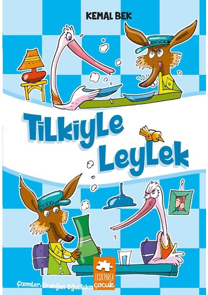 Tilkiyle Leylek - Kemal Bek
