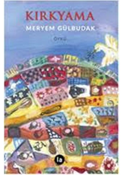 Kırkyama - Meryem Gülbudak