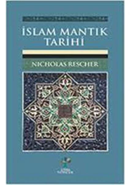 İslam Mantık Tarihi - Nicholas Rescher