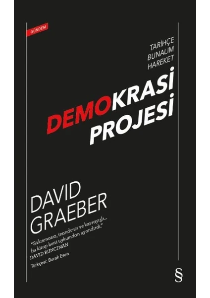 Demokrasi Projesi:Tarihçe Bunalım Hareket - David Graeber