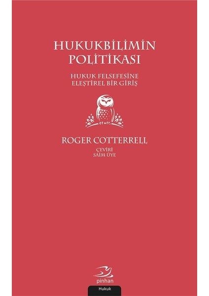 Hukukbilimin Politikası - Roger Cotterrell