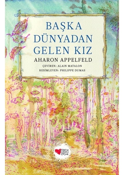 Başka Dünyadan Gelen Kız - Aharon Appelfeld