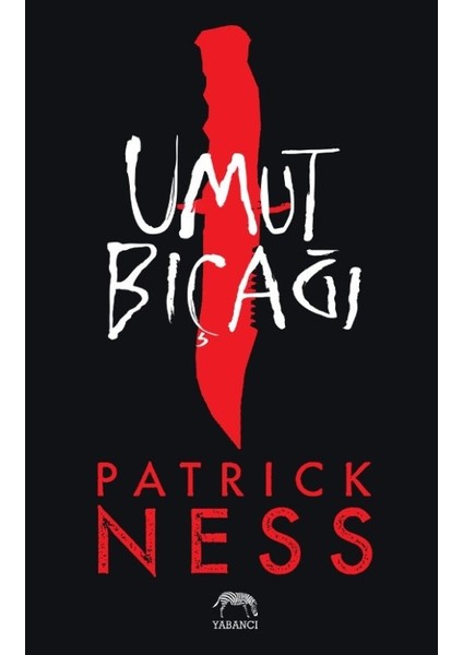 Umut Bıçağı - Patrick Ness