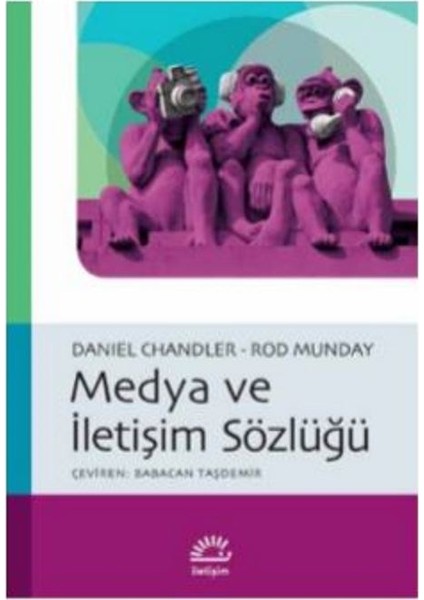 Medya Ve İletişim Sözlüğü - Daniel Chandler