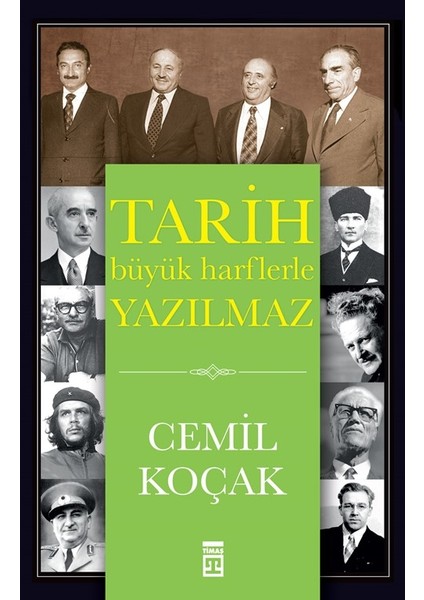 Tarih Büyük Harflerle Yazılmaz - Cemil Koçak