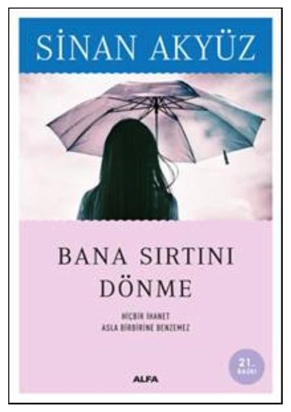 Bana Sırtını Dönme - Sinan Akyüz