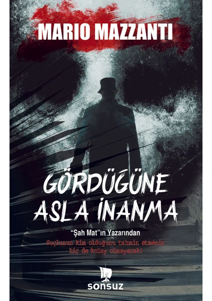 Gördüğüne Asla İnanma - Mario Mazzanti